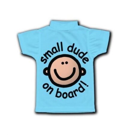 Small Dude on Board T-shirt Sign @ Little'Uns Retail Ltd